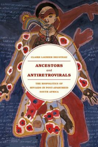 Kniha Ancestors and Antiretrovirals Claire Laurier Decoteau