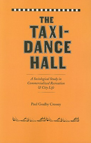 Carte Taxi-Dance Hall Paul Goalby Cressey