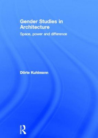 Kniha Gender Studies in Architecture Dorte Kuhlmann