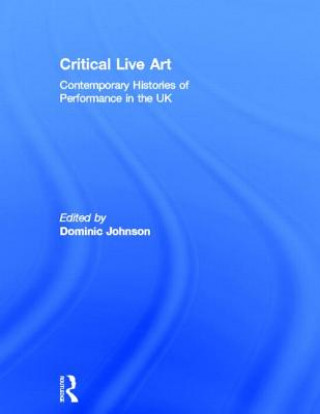 Carte Critical Live Art Dominic Johnson