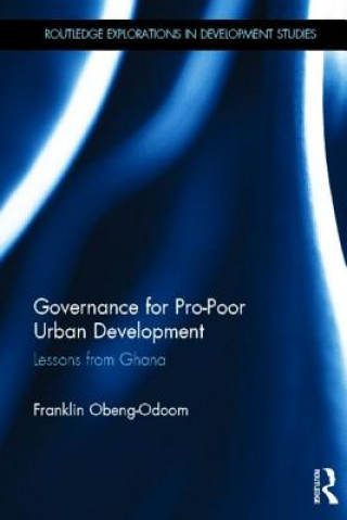 Kniha Governance for Pro-Poor Urban Development Franklin Obeng-Odoom