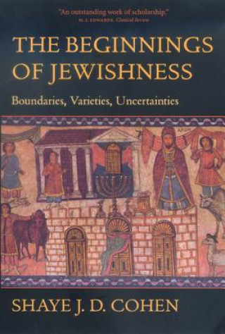 Carte Beginnings of Jewishness Shaye J D Cohen