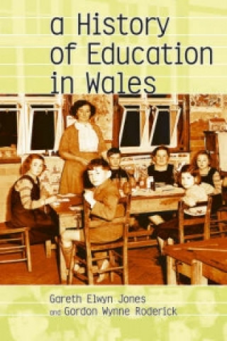 Carte History of Education in Wales Gareth Elwyn Jones