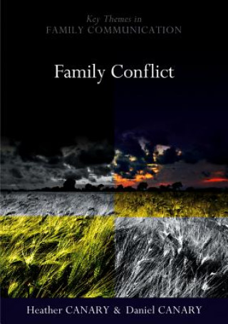 Książka Family Conflict - Managing the Unexpected Heather E Canary