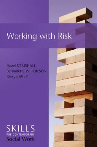 Книга Working with Risk - Skills for Contemporary Social Work Hazel Kemshall