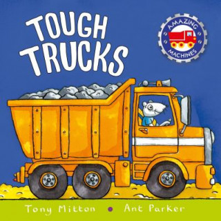 Książka Tough Trucks Tony Mitton