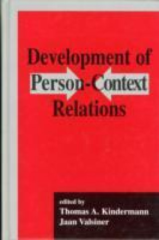 Kniha Development of Person-context Relations Thomas A Kindermann