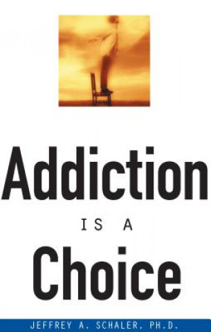 Carte Addiction Is a Choice Jeffrey chaler