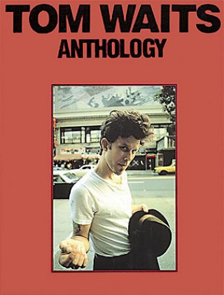 Könyv Tom Waits Anthology Tom Waits
