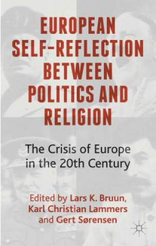 Kniha European Self-Reflection Between Politics and Religion Lars K Bruun