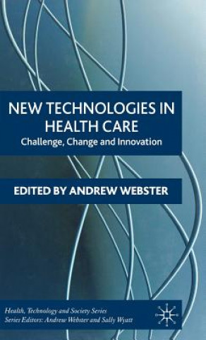 Книга New Technologies in Health Care Andrew Webster