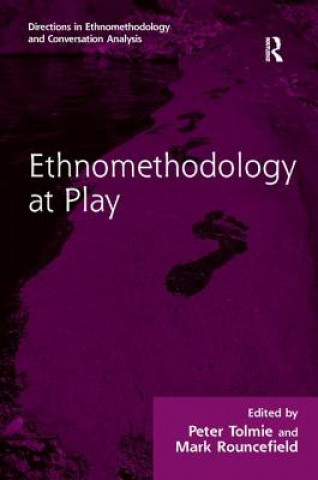 Carte Ethnomethodology at Play Peter Tolmie