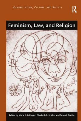 Kniha Feminism, Law, and Religion Marie A Failinger