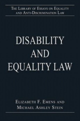 Kniha Disability and Equality Law Elizabeth F Emens