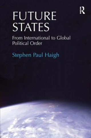 Книга Future States Stephen Paul Haigh