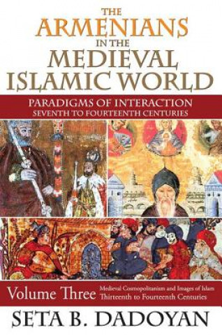 Βιβλίο Armenians in the Medieval Islamic World Seta B Dadoyan