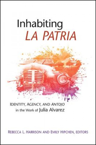 Βιβλίο Inhabiting La Patria Rebecca L Harrison