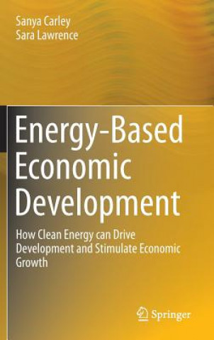 Könyv Energy-Based Economic Development Sanya Carley