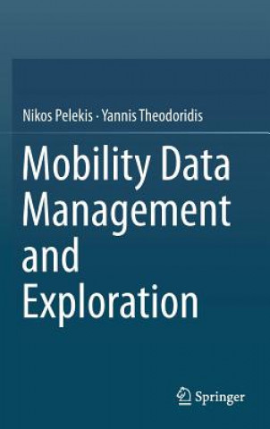 Book Mobility Data Management and Exploration Nikos Pelekis