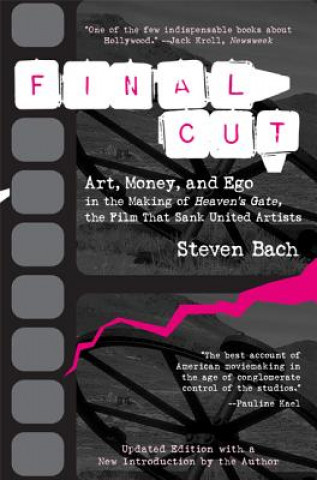 Книга Final Cut: Art, Money and EGO in the Making of Heaven's Gat Steven Bach