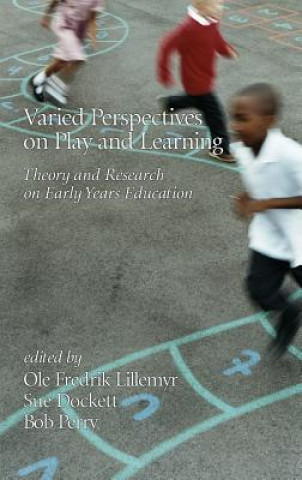 Knjiga Varied Perspectives on Play and Learning Ole Fredrik Lillemyr