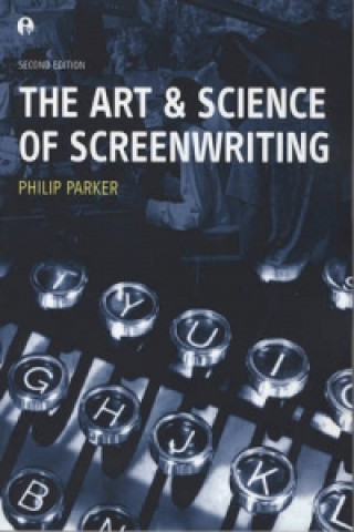 Książka Art and Science of Screenwriting Philip Parker