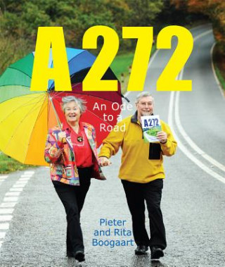 Könyv A272-An Ode to a Road Pieter & Rita Boogaart