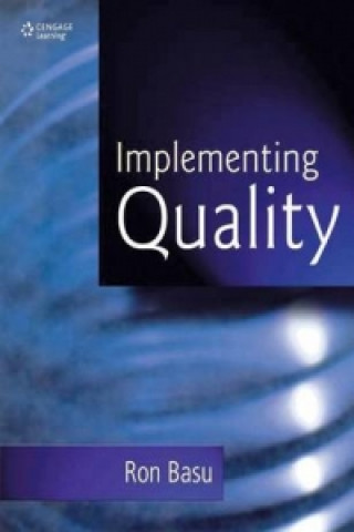 Knjiga Implementing Quality Ron Basu