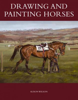 Книга Drawing and Painting Horses Alison Wilson
