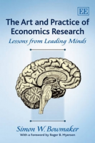 Könyv Art and Practice of Economics Research Simon W Bowmaker