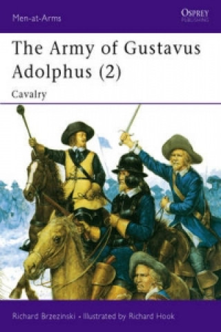 Knjiga Army of Gustavus Adolphus (2) Richard Brzezinski