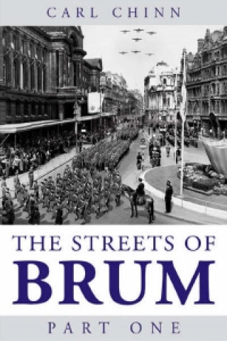 Kniha Streets of Brum Carl Chinn