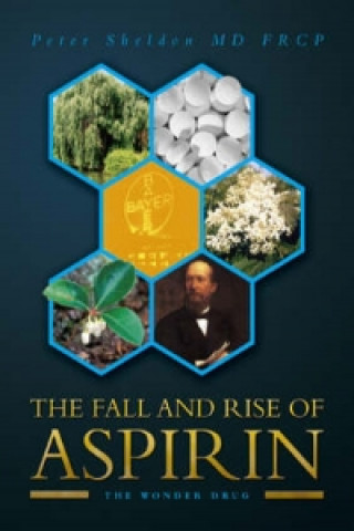 Kniha Fall and Rise of Aspirin Peter Sheldon