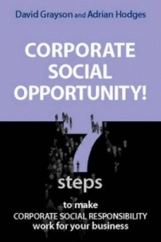Kniha Corporate Social Opportunity! David Grayson