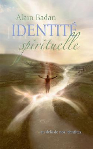 Kniha Identite spirituelle Alain Badan