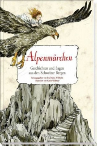Könyv Alpenmärchen Eva-Maria Wilhelm
