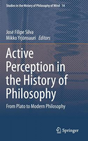 Buch Active Perception in the History of Philosophy José Filipe Silva