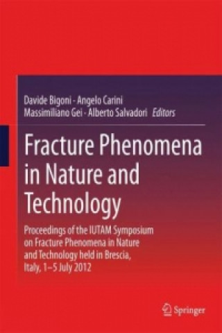 Carte Fracture Phenomena in Nature and Technology Davide Bigoni