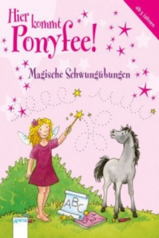 Book Hier kommt Ponyfee! - Magische Schwungübungen Barbara Zoschke