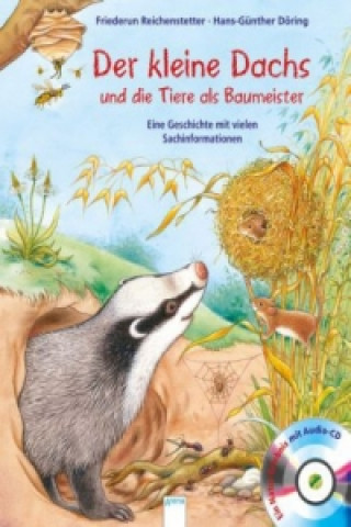 Книга Der kleine Dachs und die Tiere als Baumeister, m. Audio-CD Friederun Reichenstetter