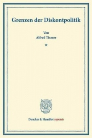 Carte Grenzen der Diskontpolitik. Alfred Tismer
