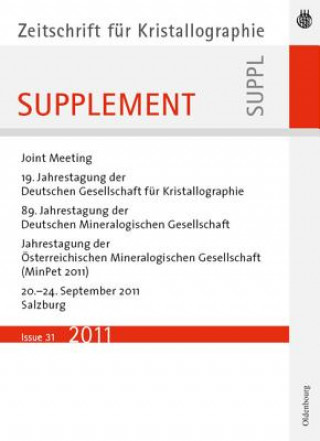Книга 19. Jahrestagung der Deutschen Gesellschaft fur Kristallographie, September 2011, Salzburg, Austria 