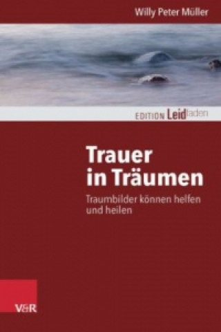 Książka Trauer in Träumen Willy P. Müller
