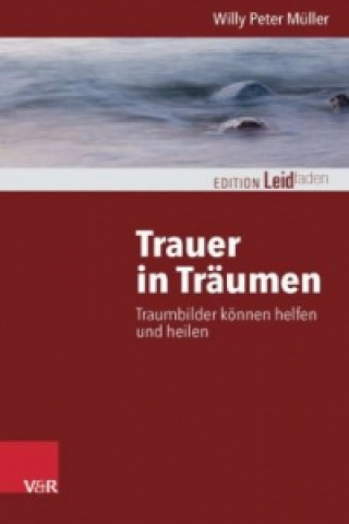 Buch Trauer in Träumen Willy P. Müller