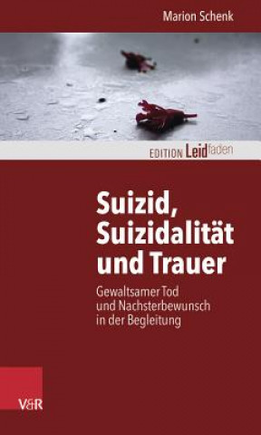 Книга Suizid, Suizidalität und Trauer Marion Schenk