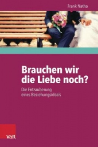 Buch Brauchen wir die Liebe noch? Frank Natho