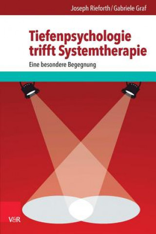 Книга Tiefenpsychologie trifft Systemtherapie Gabriele Graf