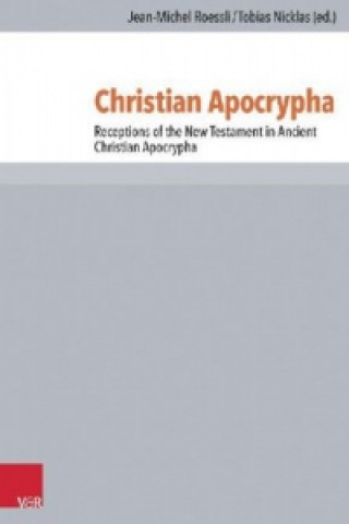 Kniha Christian Apocrypha Jean-Michel Roessli