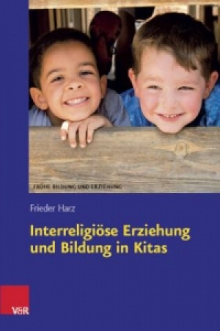 Książka Interreligiose Erziehung und Bildung in Kitas Frieder Harz