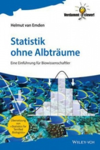 Книга Statistik ohne Albtraume -  Eine Einfuhrung fur Biowissenschaftler Helmut van Emden